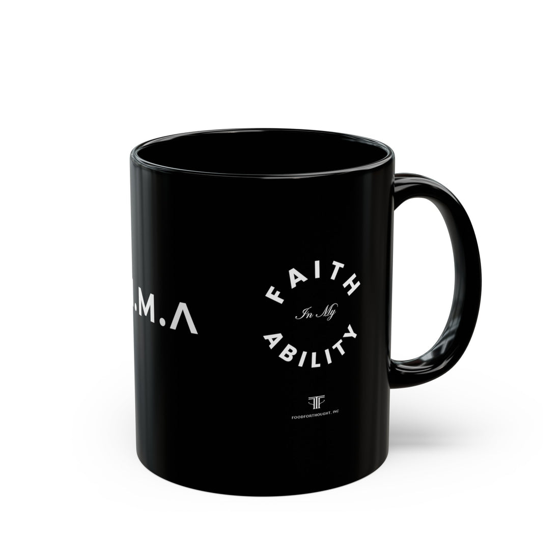 Faith In My Ability  Black Mug (11oz, 15oz)