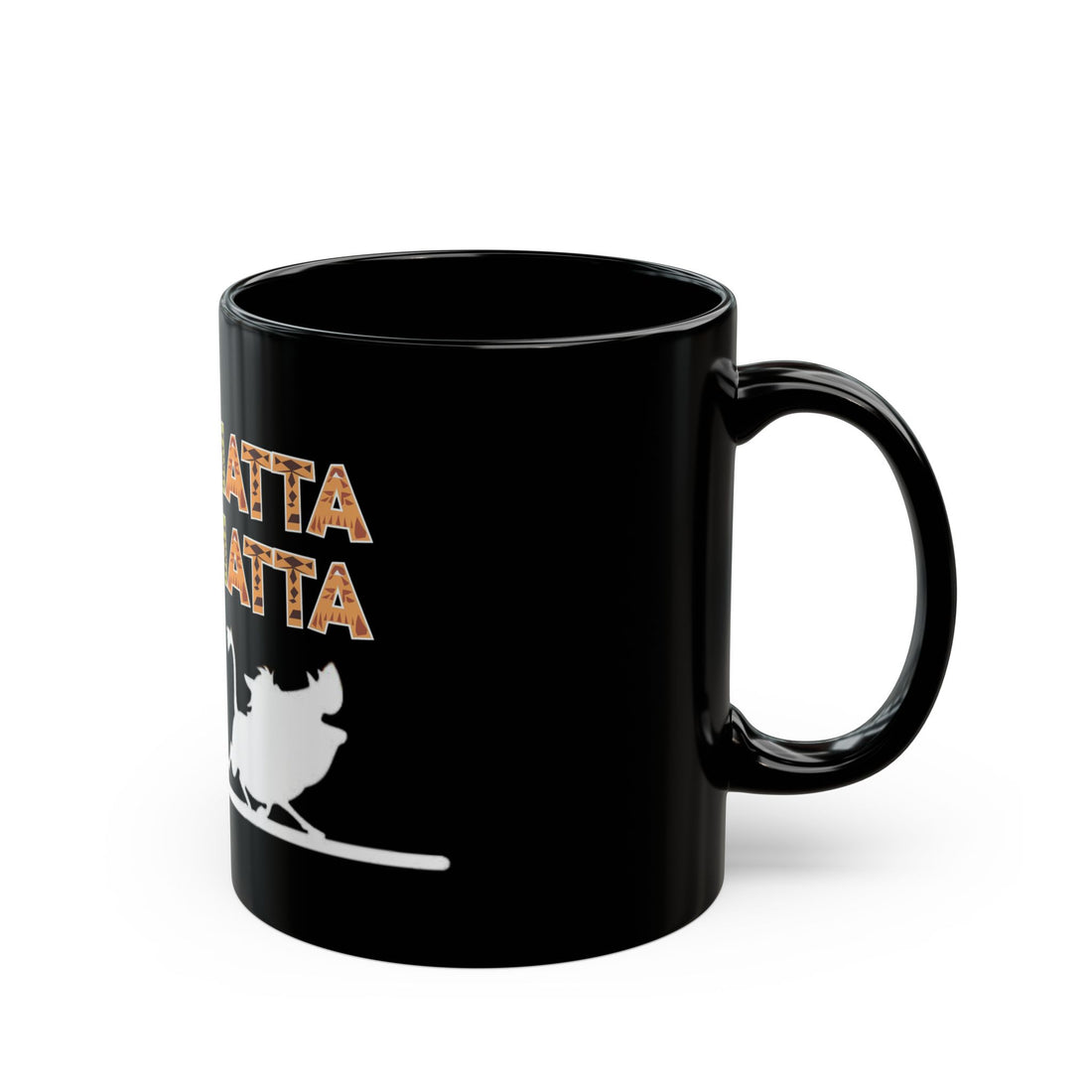 No Matta De Matta Black Mug (11oz, 15oz)