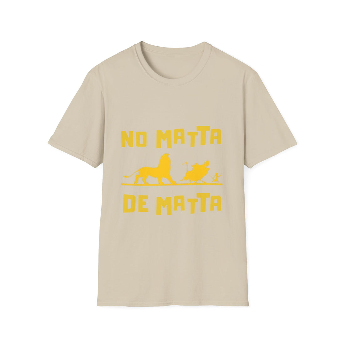 No Matta De Matta Unisex Softstyle T-Shirt