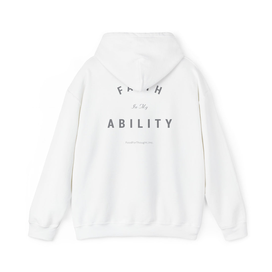 White Faith Is My Ability Hoodie White