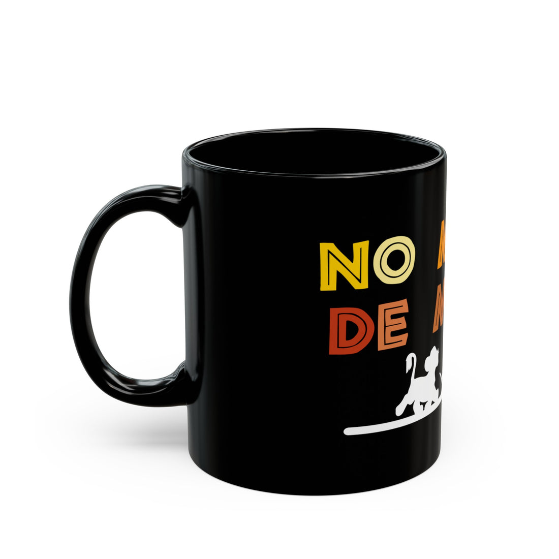 No Matta De Matta Black Mug (11oz, 15oz)