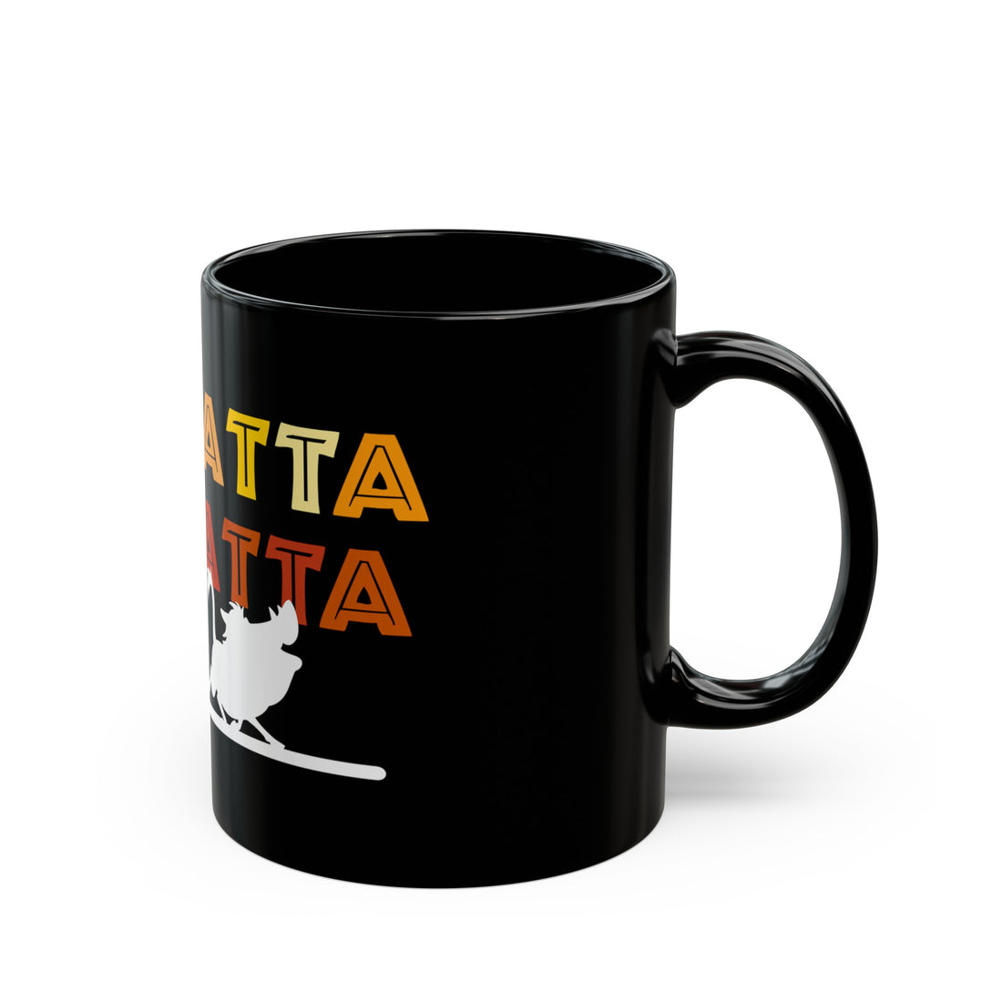 No Matta De Matta Black Mug (11oz, 15oz)