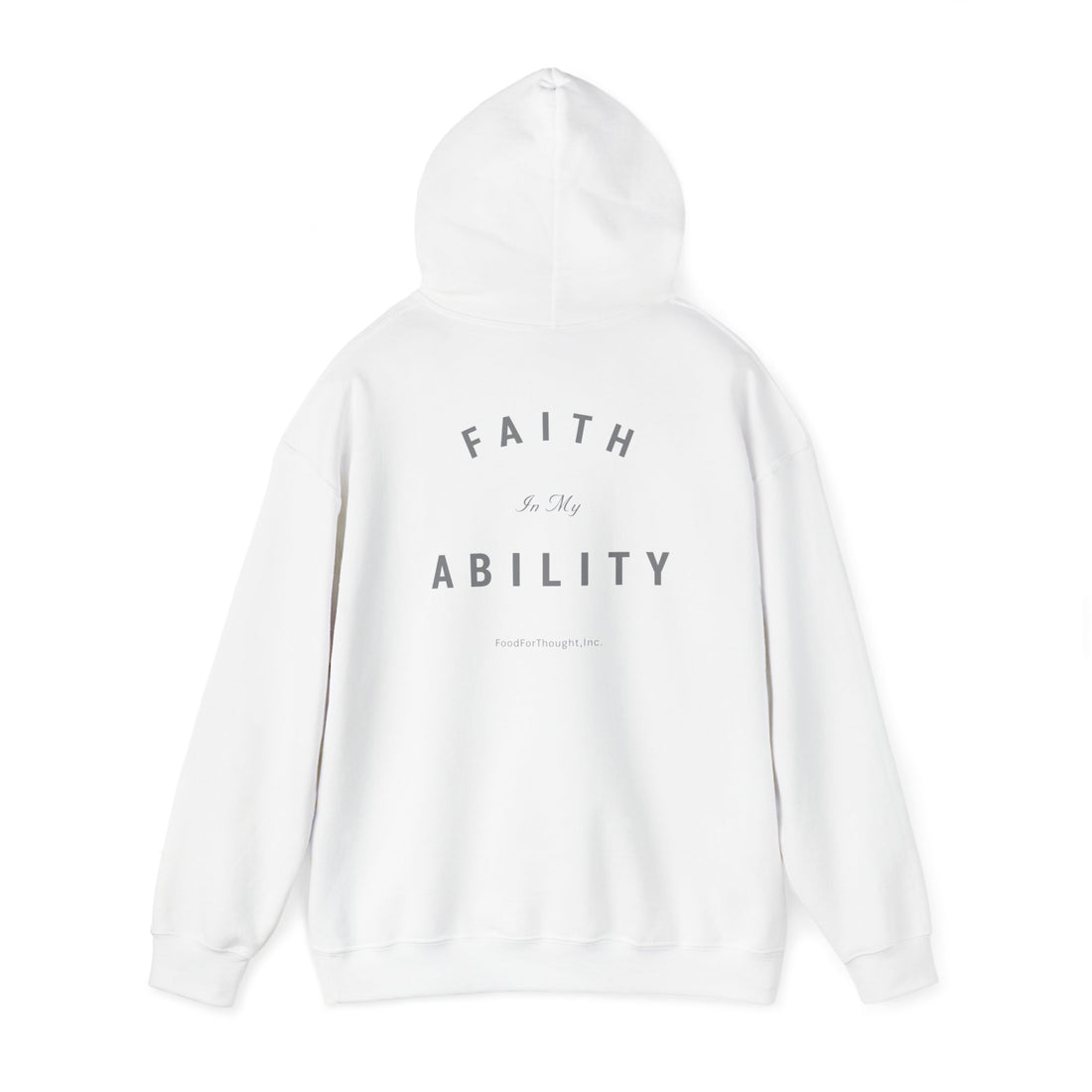 White Faith Is My Ability Hoodie White