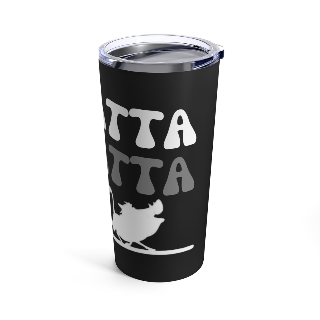 No Matta De Matta Tumbler 20oz