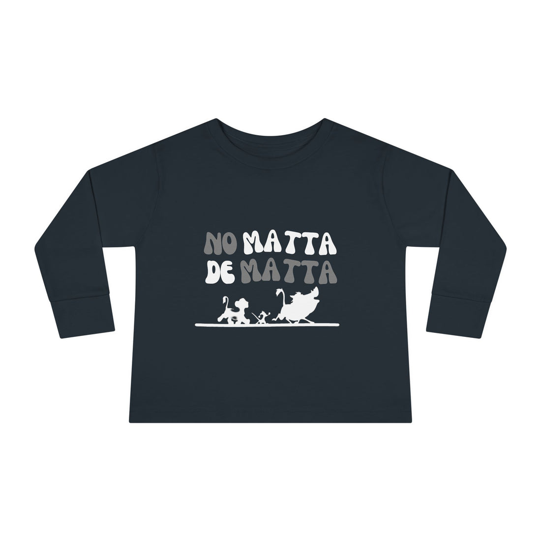 No Matta De Matta Baby Sweatshirt