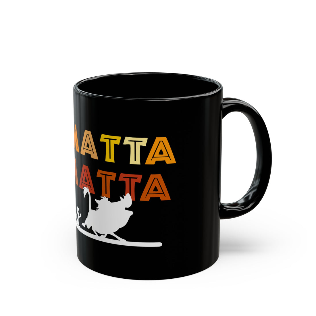 No Matta De Matta Black Mug (11oz, 15oz)