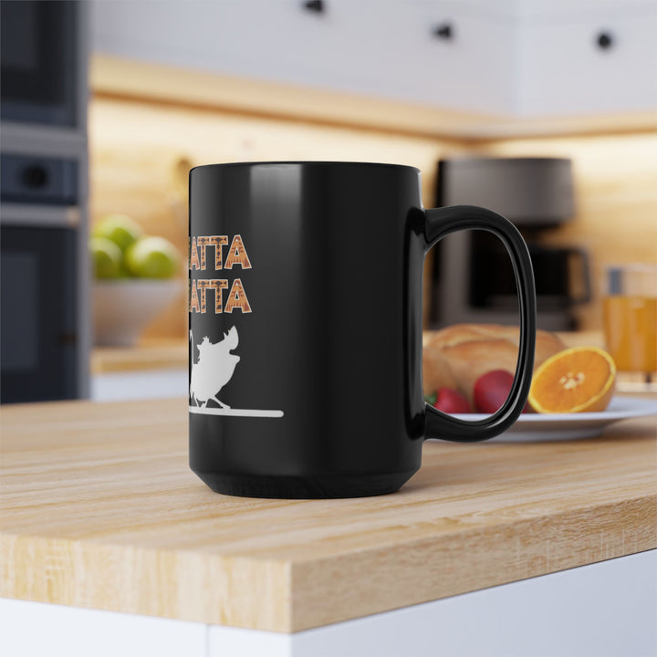 No Matta De Matta Black Mug (11oz, 15oz)