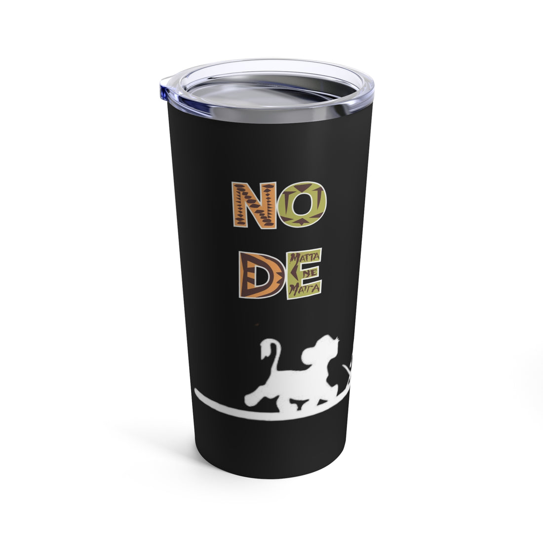 No Matta De Matta Tumbler 20oz