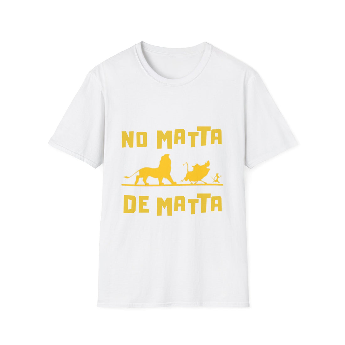 No Matta De Matta Unisex Softstyle T-Shirt