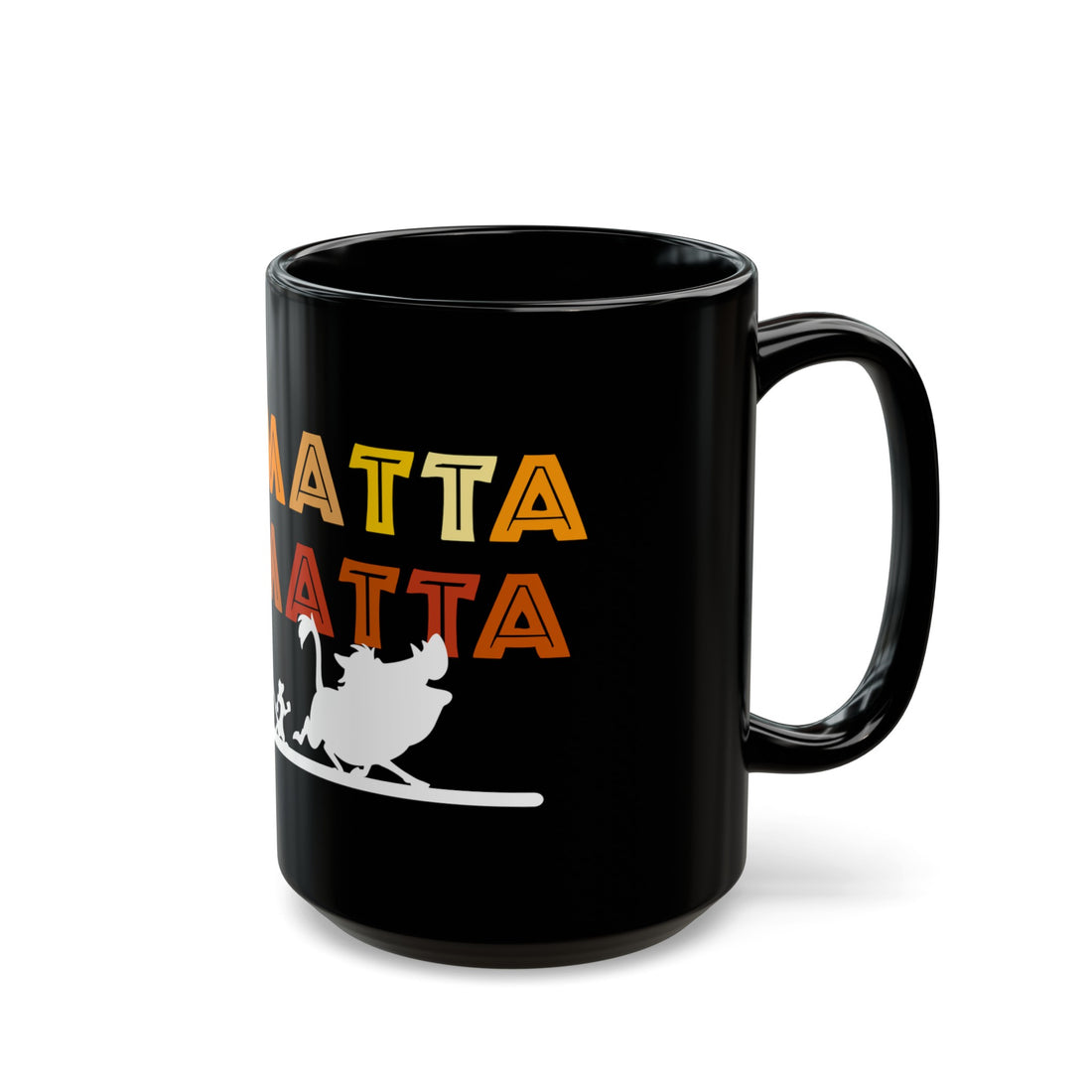 No Matta De Matta Black Mug (11oz, 15oz)