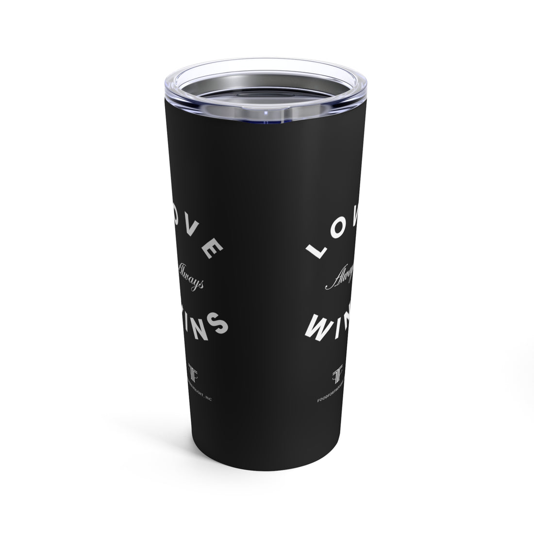 Love Always Wins Tumbler 20oz