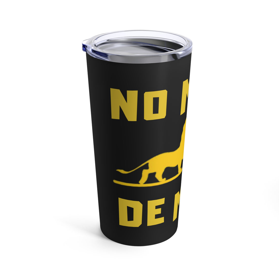 No Matta De Matta Tumbler 20oz