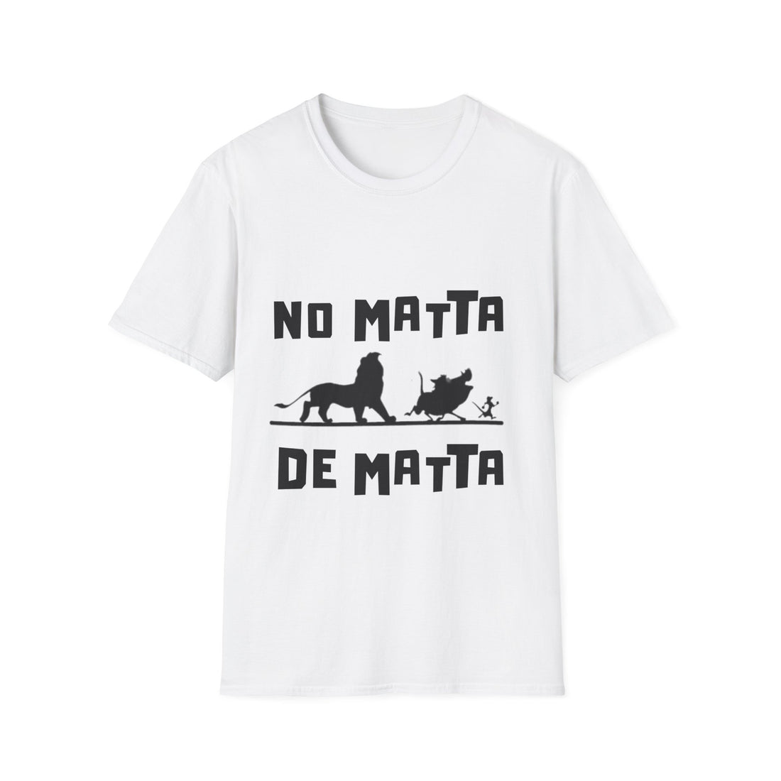 No Matta De Matta Unisex Softstyle T-Shirt