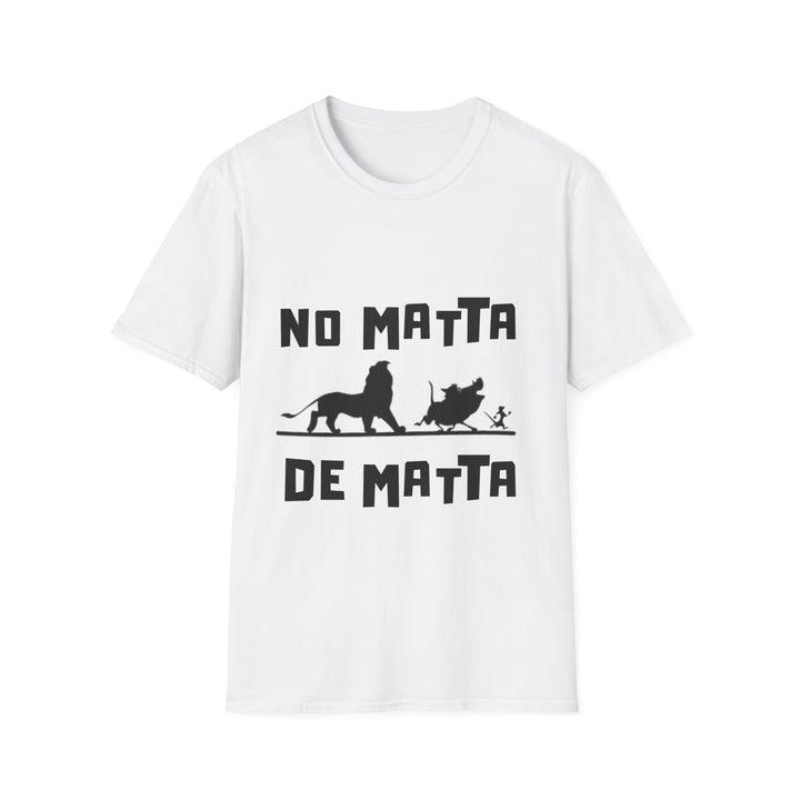 No Matta De Matta Unisex Softstyle T-Shirt