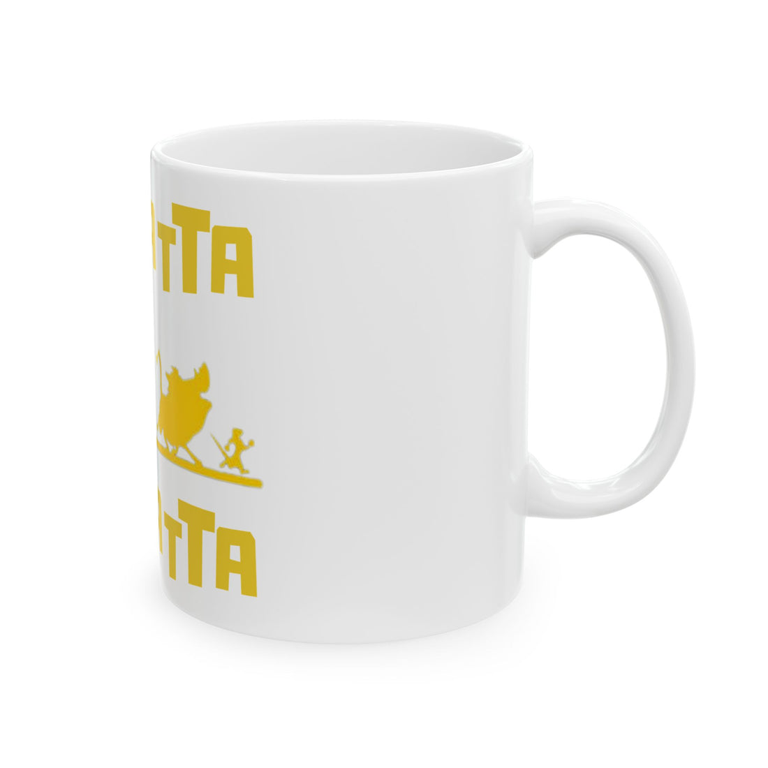 No Matta De Matta  Ceramic Mug, (11oz, 15oz)