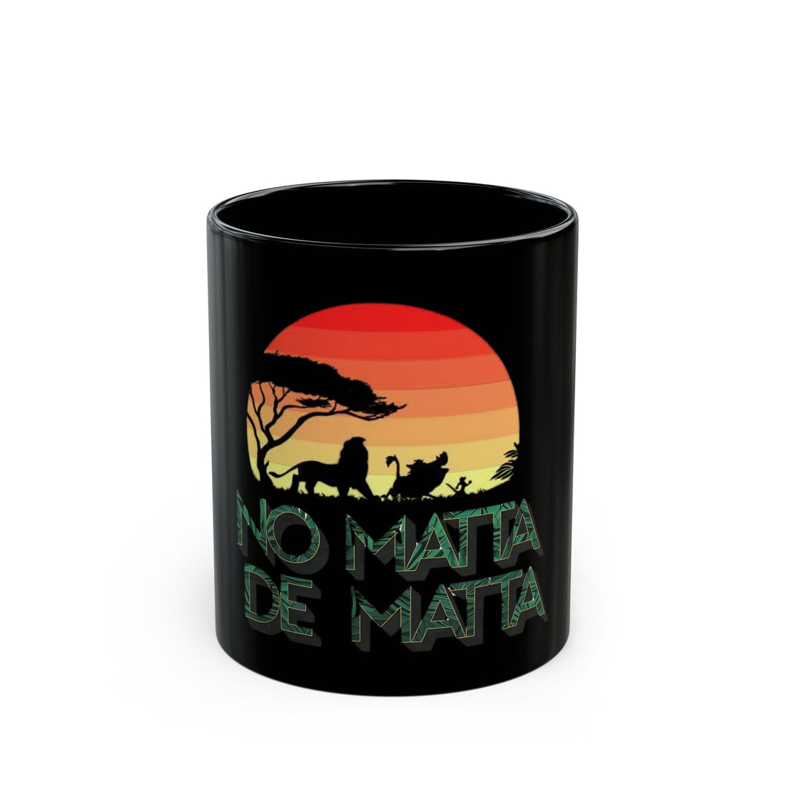 No Matta De Matta Black Mug (11oz, 15oz)