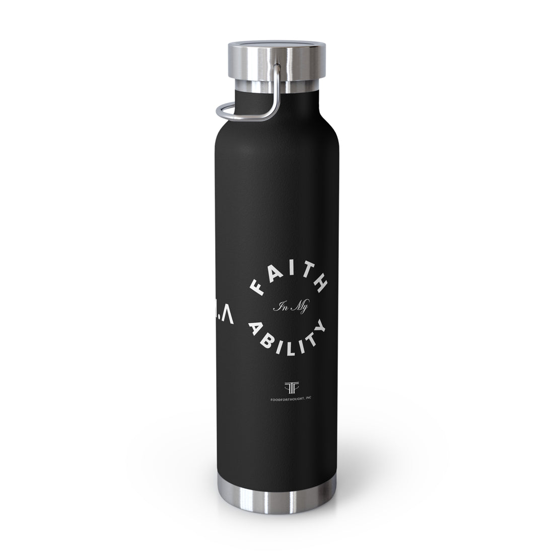 Faith In My Ability Copper Vacuum Insulated Bottle, 22oz