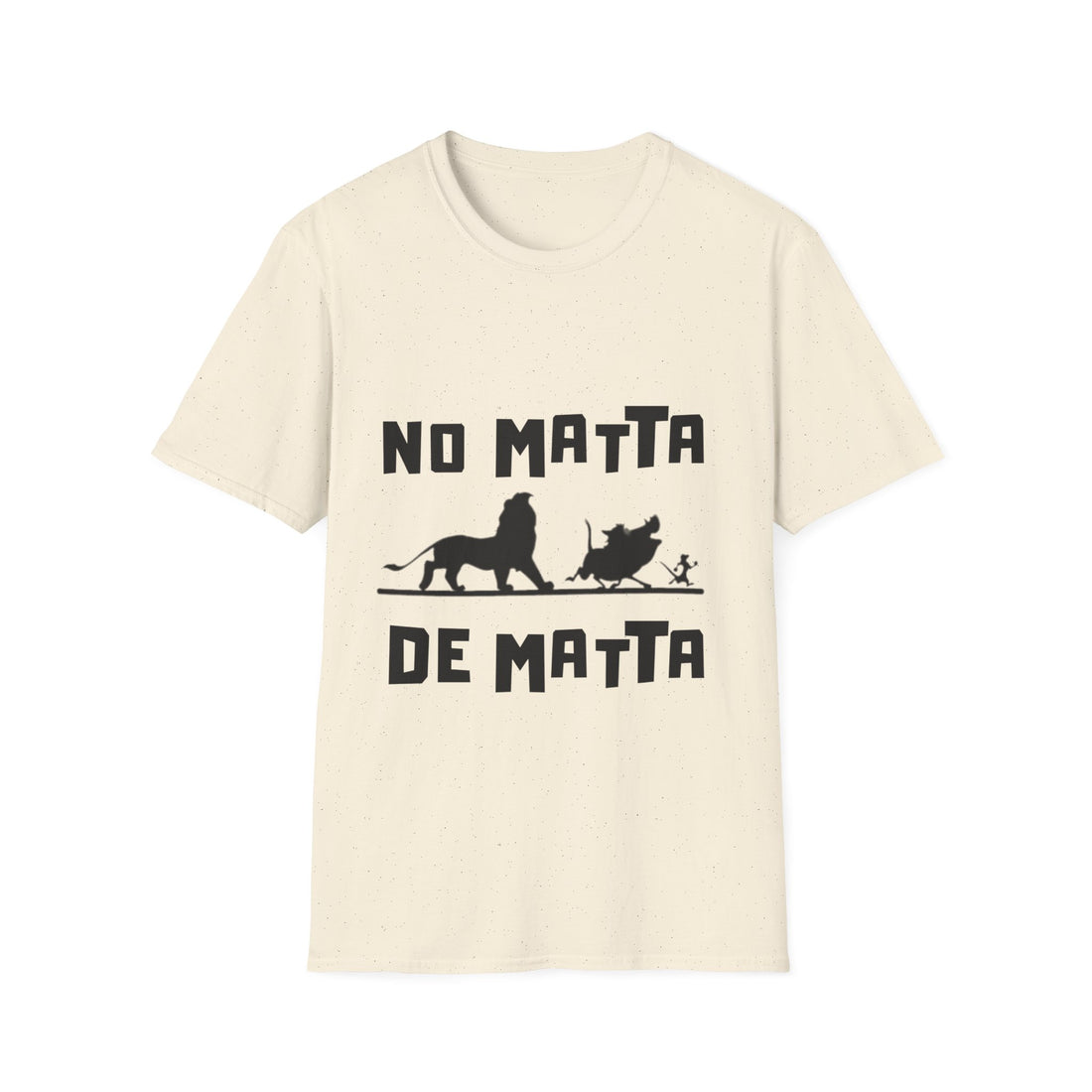 No Matta De Matta Unisex Softstyle T-Shirt