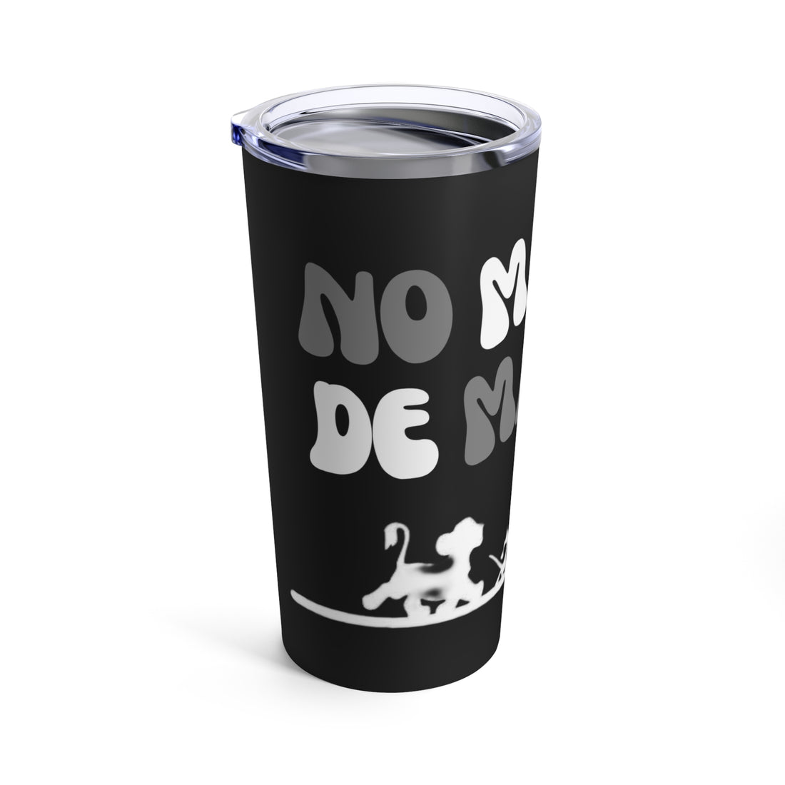 No Matta De Matta Tumbler 20oz