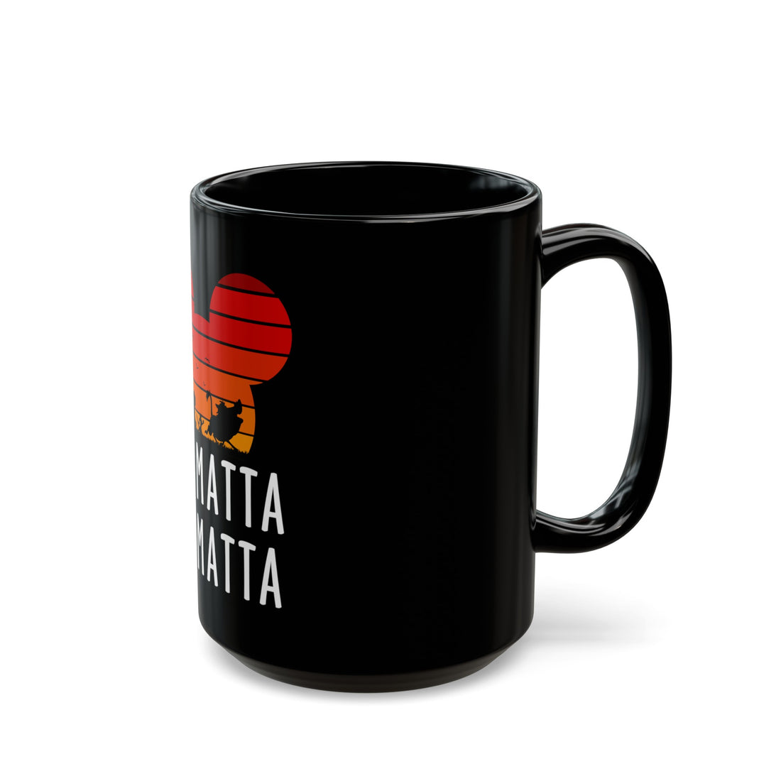 No Matta De Matta Black Mug (11oz, 15oz)