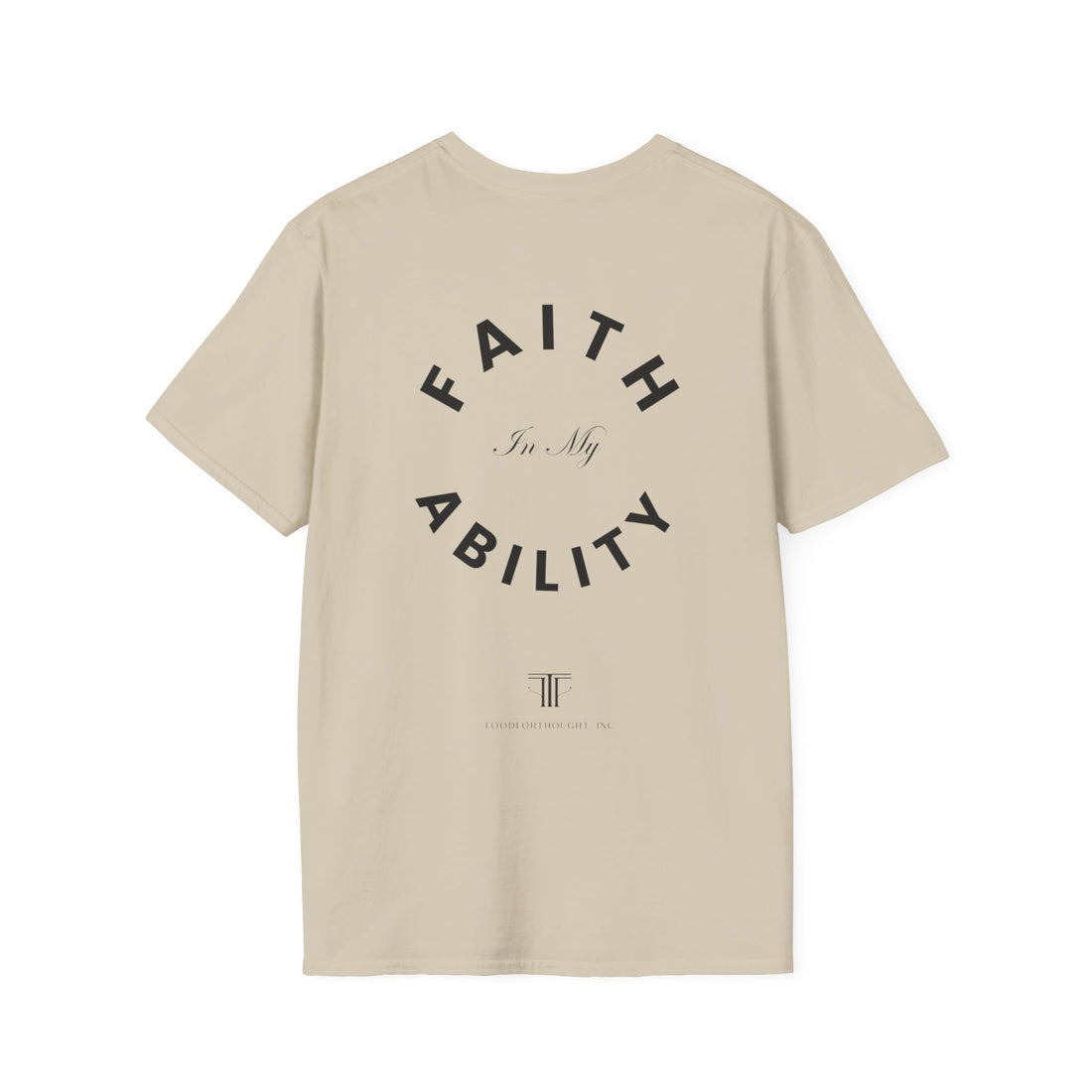 Faith In My Ability Unisex Softstyle T-Shirt