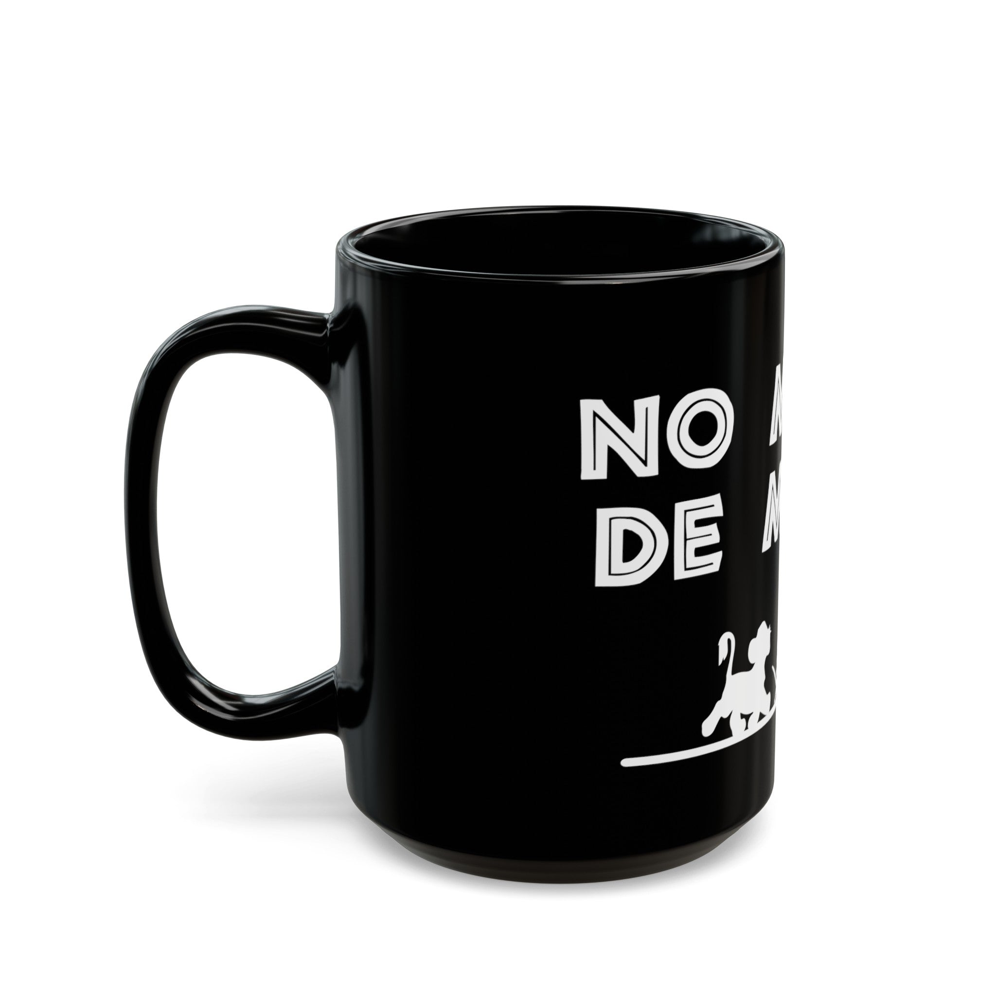 No Matta De Matta Black Mug (11oz, 15oz)