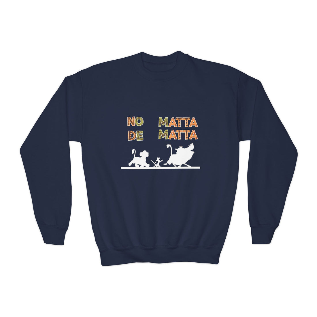 No Matta De Matta Kids Sweatshirt