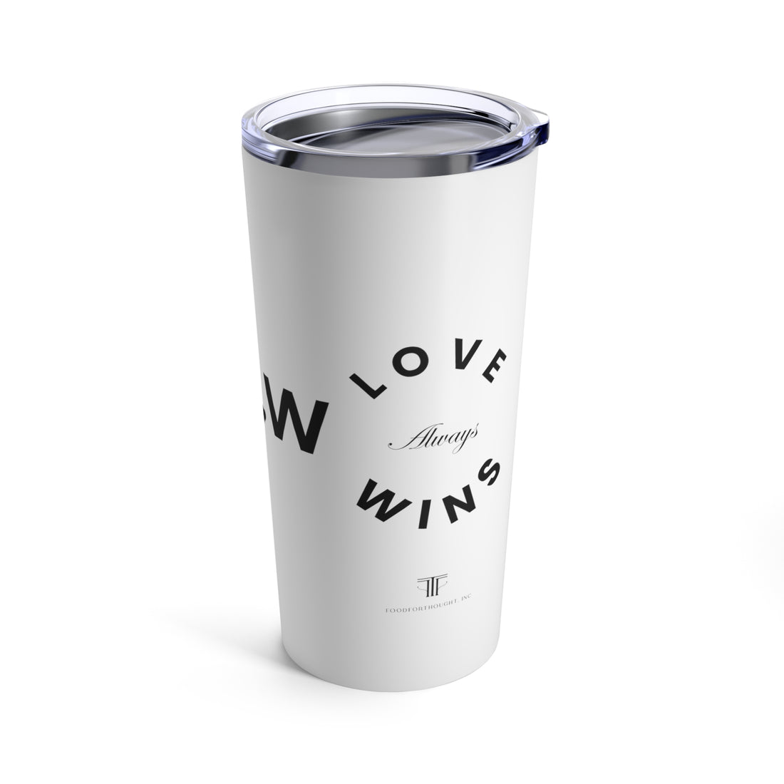 Love Always Wins Tumbler 20oz