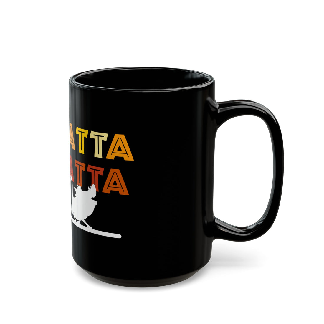 No Matta De Matta Black Mug (11oz, 15oz)