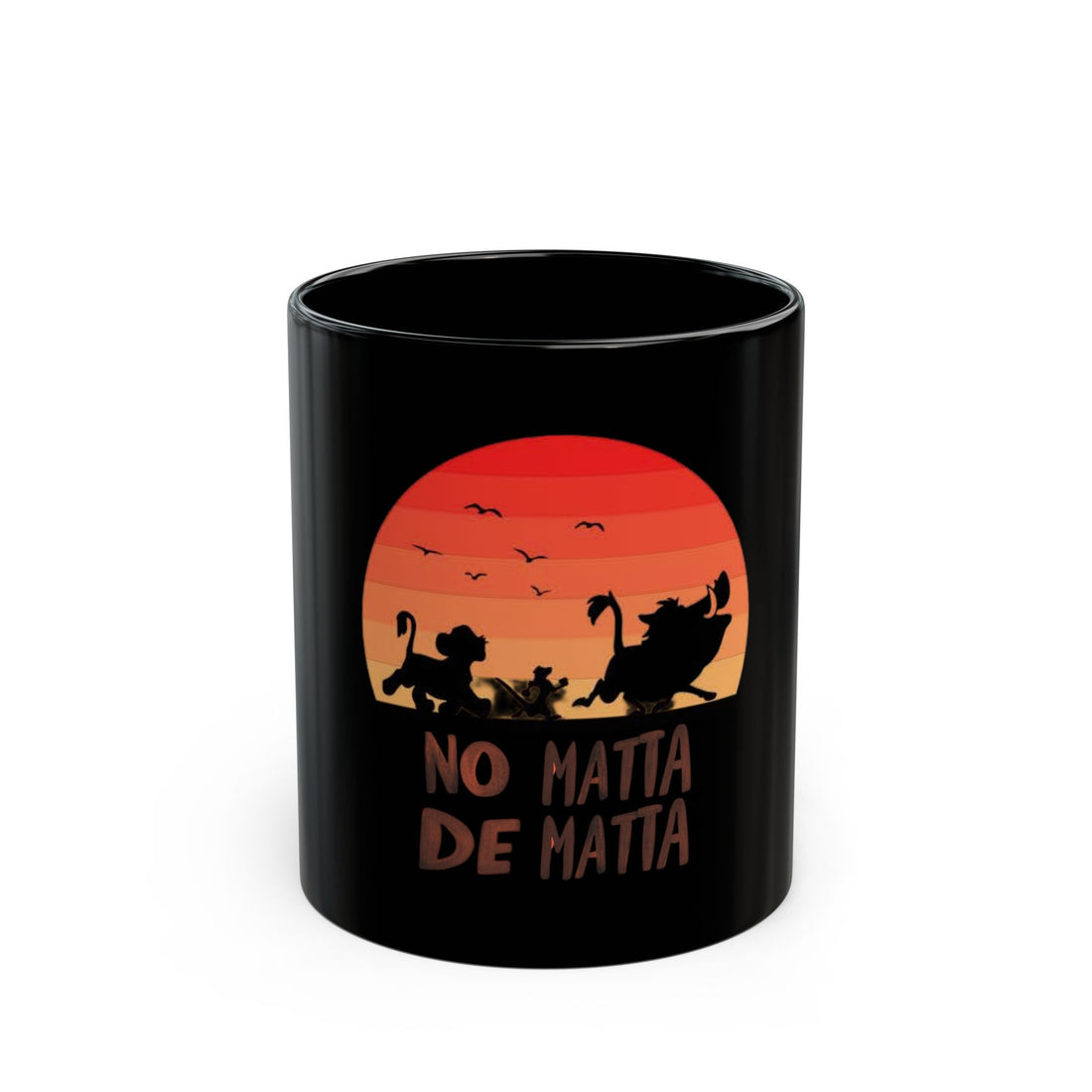 No Matta De Matta Black Mug (11oz, 15oz)