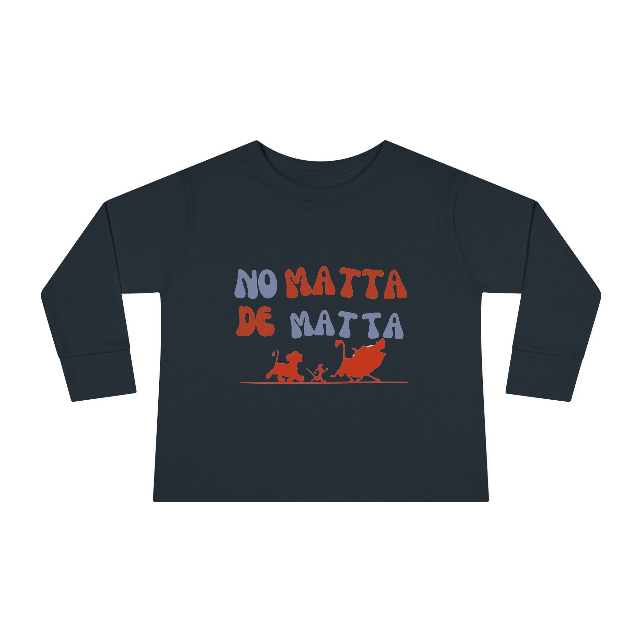 No Matta De Matta Baby Sweatshirt