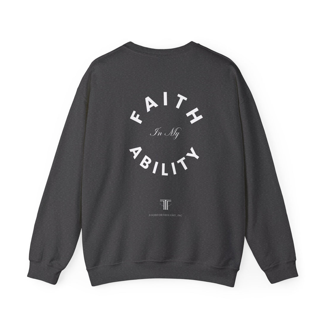 Faith In My Ability Unisex Heavy Blend™ Crewneck Sweatshirt